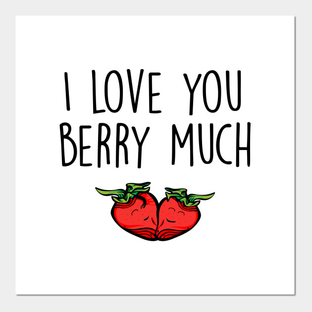 I Love You Berry Much Valentine Printable